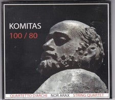 NOR ARAX STRING QUARTET - komitas 100/80 CD