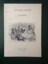 Luciano Cottini, ACQUEFORTI