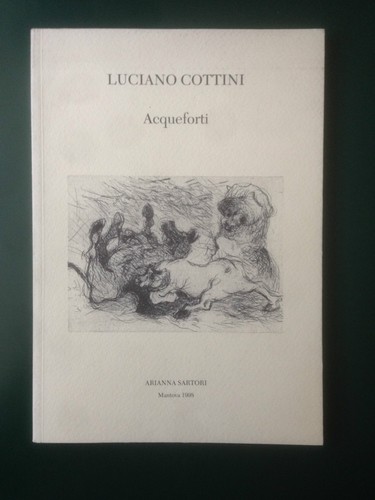 Luciano cottini acqueforti - luciano, cottini,