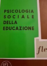 Psicologia sociale della educazione Fleming La Nuova Italia  1973 