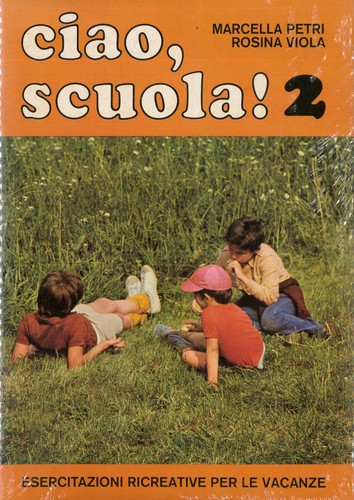 Ciao scuola 2 sussidio - ciao, v.