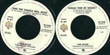 DISCO 45 GIRI      VAN HALEN ‎– AND THE CRADLE WILL ROCK // COULD THIS BE MAGIC?