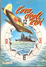 L'ORA DEGLI EROI AA.VV. CASA EDITRICE UNIVERSO 1954 ALBI DELL'INTREPIDO SPILLATO