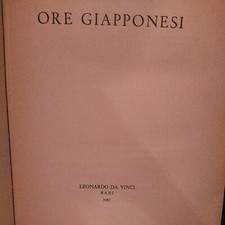 FOSCO MARAINI ORE GIAPPONESI LEONARDO DA VINCI GIUGNO 1957 PRIMA EDIZIONE
