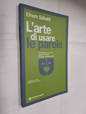 L'ARTE DI USARE LE PAROLE -