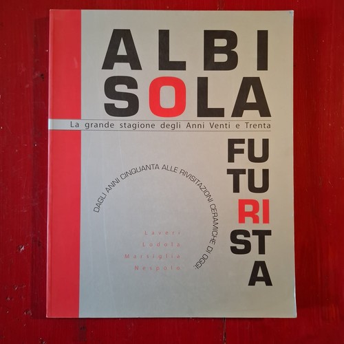 Albisola futurista la - -,