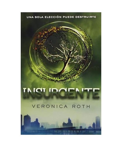 Insurgente saga divergente 2 - insurgente:,