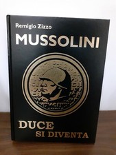 REMIGIO ZIZZO - MUSSOLINI DUCE SI DIVENTA [ RUSCONI, 2002 ]