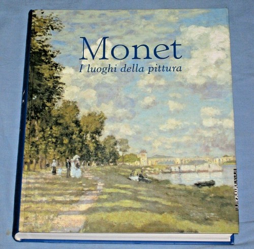 Monet luoghi della pittura - monet,