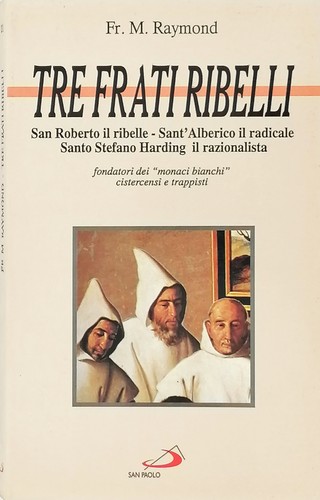Tre fratelli ribelli fondatori - fratelli,