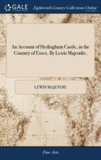 Account of Hedingham Castle