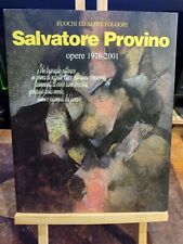 SALVATORE PROVINO - Fuochi ed altre folgori - opere 1978 - 2001 - A. Gerbino