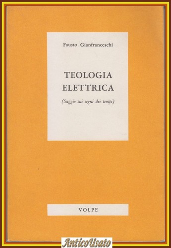 Teologia elettrica fausto - teologia, di