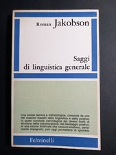 Roman Jakobson - Saggi di linguistica generale -  1a ed. Feltrinelli  1966
