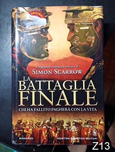 Battaglia finale scarrow - la, di