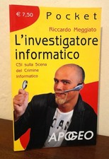 Riccardo Meggiato: L'investigatore Informatico (Apogeo Pocket 2006)