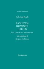 I CLASSICI CRISTIANI- Pascendi Dominici Gregis - S. S. San Pio X