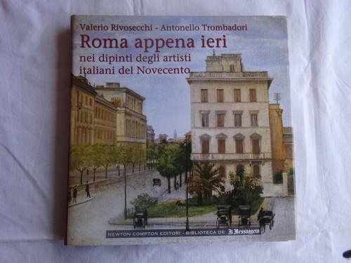 Roma appena ieri di - appena,