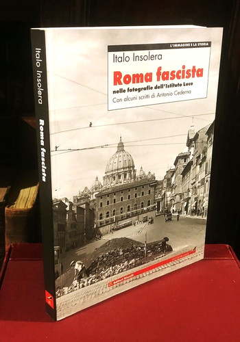Italo insolera roma fascista - italo,