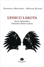 LIBRO LESSICO LAKOTA - RAFFAELLA MILANDRI - MYRIAM BLASINI