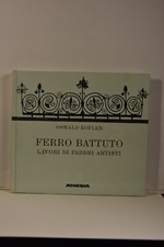 Ferro battuto lavori di fabbri artisti O.Kofler  (L5)