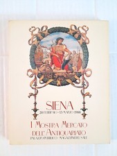 Libro "Siena Mostra Mercato dell'Antiquariato" 1988 Arte Sculture Mobili Vintage