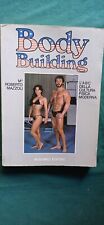 BODY BUILDING L'ABC DELLA CULTURA FISICA MODERNA - DI R. MAZZOLI - MUSUMECI 1984