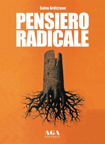 Pensiero radicale aga - -, [aga