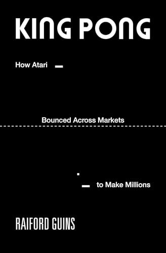 King pong how atari bounced - king,