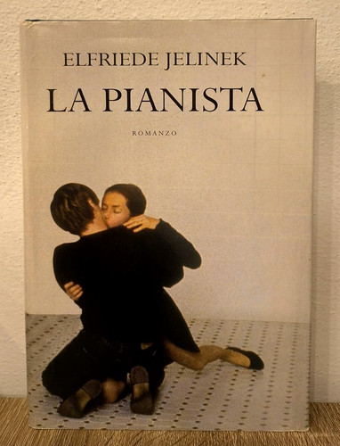 Elfriede jelinek la pianista - elfriede,