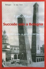 Happens Solo A Bologna. The