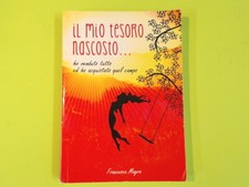 IL MIO TESORO NASCOSTO FRANCESCA MAGRO