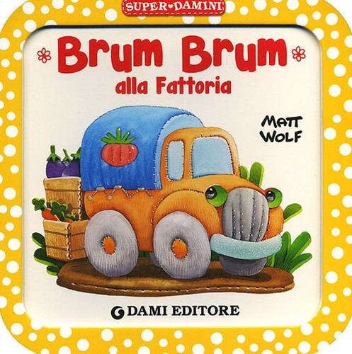 Brum alla fattoria - brum, fattoria.