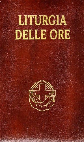 Liturgia delle ore secondo - , il