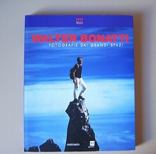 Walter Bonatti. Fotografie dai grandi spazi.  Contrasto / Giunti 2014