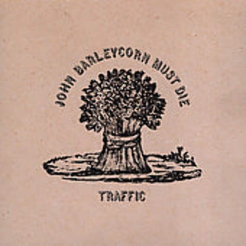 Traffic john barleycorn must - traffic,