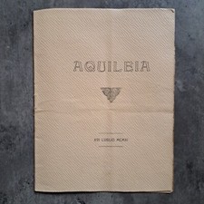 Aquileia - Poesie - 1911 - UNICA COPIA - Giovanni Battista Cesca