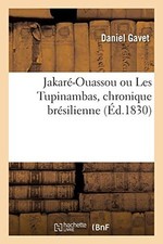 			Jakare-Ouassou ou Les