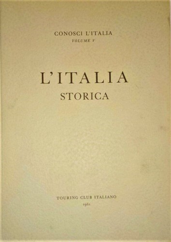 Italia storica touring - l'italia,