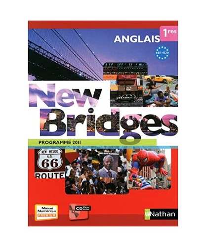 New bridges 1re 2011 - bridges, +