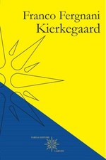 KIERKEGAARD  - FERGNANI
