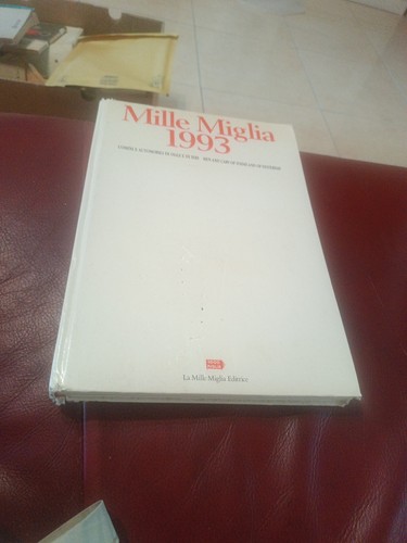 Libro mille miglia 1993 - miglia, la