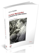 Fulvio Bernardini, il Dottore