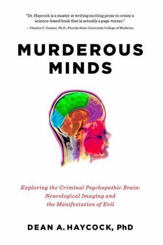 Murderous minds exploring the - murderous,