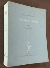 Dostoevskij - Delitto e castigo - 1°ed Narratori Stranieri Tradotti Einaudi 1947