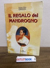 IL REGALO DEL MANDROGNO-PIERLUIGI E ETTORE ERIZZO