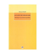 Accade che impariamo