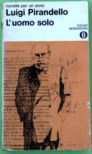 Luigi pirandello uomo solo - luigi, l'uomo