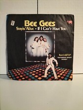 BEE GEES - STAYIN' ALIVE / IF I CAN'T HAVE YOU - 45 GIRI
