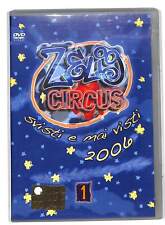 EBOND Zelig circus svisti e